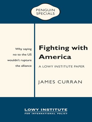 cover image of Fighting with America: A Lowy Institute Paper